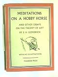 Meditations on a hobby horse, and other essays on the theory of art