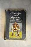 M&auml;rchen und Sagen aus aller Welt - Ruth Manning-Sanders