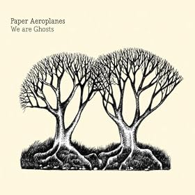 Paper Aeroplanes - We Are Ghosts [iTunes Plus AAC] (2011)