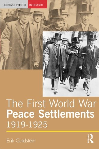 The First World War Peace Settlements, 1919-1925