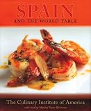 Spain and the World Table Martha Rose Shulman, Culinary Institute of America