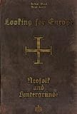 Looking for Europe: Neo-Folk und Hintergruende