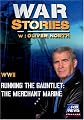 WAR STORIES WITH OLIVER NORTH: RUNNING THE GAUNTLET - THE MERCHANT MARINE