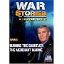 WAR STORIES WITH OLIVER NORTH: RUNNING THE GAUNTLET - THE MERCHANT MARINE