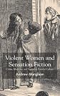 Violent Women and Sensation Fiction