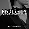 Models: Attract Women Through Honesty