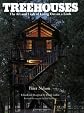 Treehouses: The Art and Craft of Living Out on a Limb