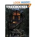 Treehouses: The Art and Craft of Living out on a Limb