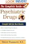 The Complete Guide to Psychiatric Drugs: Straight Talk for Best Results