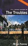 Cover of O'Brien Pocket History of the Troubles by Brian Feeney 1847170781