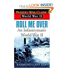 Roll Me Over: An Infantryman's World War II