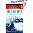 Roll Me Over: An Infantryman's World War II by Raymond Gantter