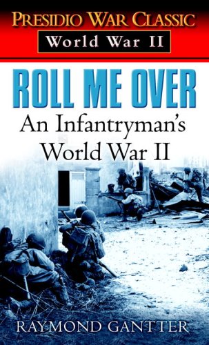 Roll Me Over: An Infantryman's World War II under The Books Store