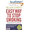 Allen Carr's Easy Way to Stop Smoking: Be a Happy Non-smoker for the Rest of Your Life