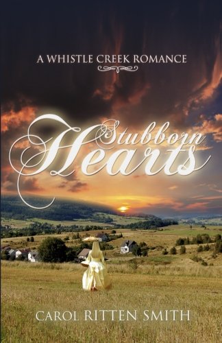 Stubborn Hearts (A Whistle Creek Romance)