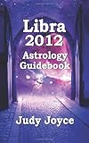 Libra 2012 Astrology Guidebook