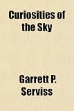 Curiosities of the Sky