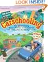 Carschooling: Over 350 Entertaining Games & Activities to Turn Travel Time into Learning Time - For Kids Ages 4 to 17