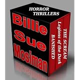 HORROR THRILLERS-A Box Set of Horror Novels ~ BILLIE SUE MOSIMAN