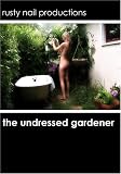 The Undressed Gardener