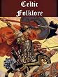 Celtic Folklore and Fairy Tales Anthology (24 books)