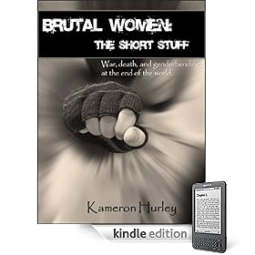 Brutal Women: The Short Stuff