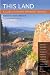 This Land: A Guide to Central National Forests