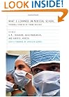 What I Learned in Medical School: Personal Stories of Young Doctors