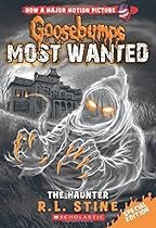 The Haunter (Goosebumps Most Wanted Special Edition #4) The Haunter (Goosebumps Most Wanted Special Edition #4)
