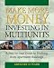 Make More Money Investing in Multiunits: A Step-by-Step Guide