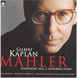 Gilbert Kaplan Mahler: Symphony No. 2