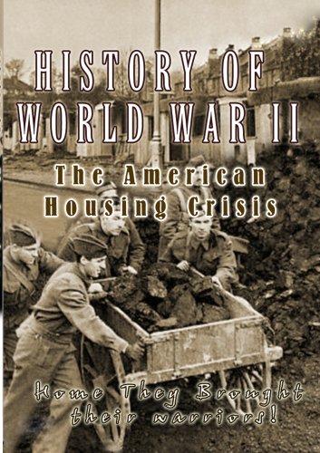 History Of World War II The American Housing CrisisHistory Of World War II The American Housing Crisis