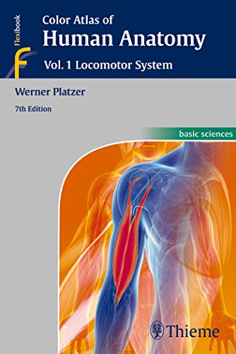 color atlas of human anatomy vol 1 locomotor system