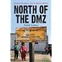 North of the Dmz: Essays on Daily Life in North Korea