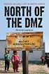 North of the Dmz: Essays on Daily Life in North Korea