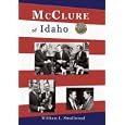 Mcclure of Idaho by William L. Smallwood