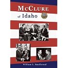 Click here to buy  Mcclure of Idaho  by William L. Smallwood.