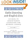 Latin Learning And English Lore: Studies in Anglo-Saxon Literature for Michael Lapidge (Toronto Old English Studies)