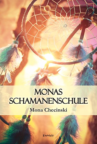 Monas Schamanenschule (German Edition)