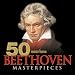 50 Must-Have Beethoven Masterpieces