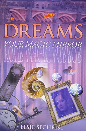dreams your magic mirror with interpretations of edgar cayce