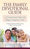 The Family Devotional Guide to Disneyland® Park and Magic Kingdom® Park