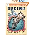 Deus ex Comica: The Rebirth of a Comic Book Fan by Adam Besenyodi