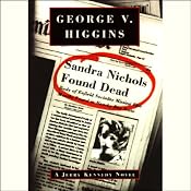 Sandra Nichols Found Dead | [George V. Higgins]