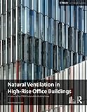Guide To Natural Ventilation in High Rise Office Buildings