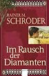 Im Rausch der Diamanten
