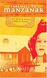 Farewell to Manzanar: A True Story of Japanese American Experience During and  After the World War II Internment