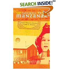 Farewell to Manzanar: A True Story of Japanese American Experience During and  After the World War II Internment