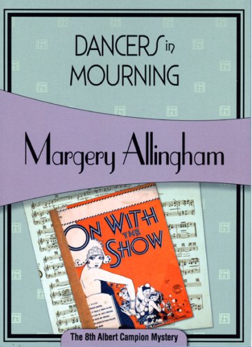 Dancers in Mourning (Albert Campion Mysteries)