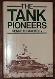The tank pioneers